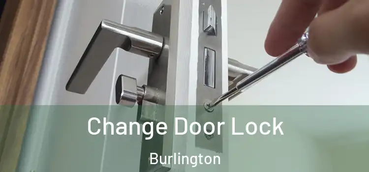  Change Door Lock Burlington